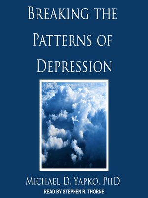 Breaking the Patterns of Depression - Audiobook